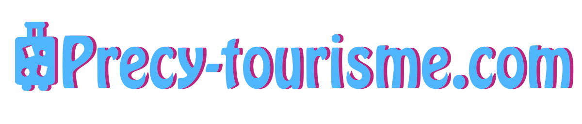 Precy-tourisme.com : Tous les conseils utiles pour bien organiser votre séjour !